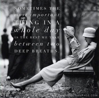 Breathe in. Breathe out.